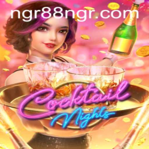 Discover the Excitement of CocktailNights: The Ultimate NGR88 Experience